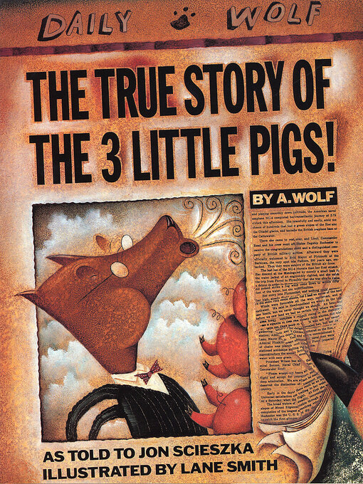 Title details for The True Story of the Three Little Pigs by Jon Scieszka - Wait list